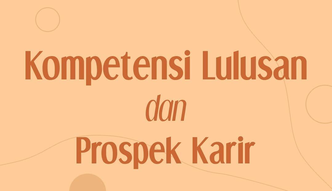 Kompetensi Lulusan Dan Prospek Karir S1 Informatika Program Profesional ...